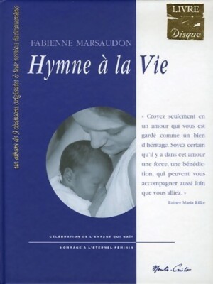 Hymne an das Leben / Briefe an das Kind - Fabienne Marsaudon - V2013583