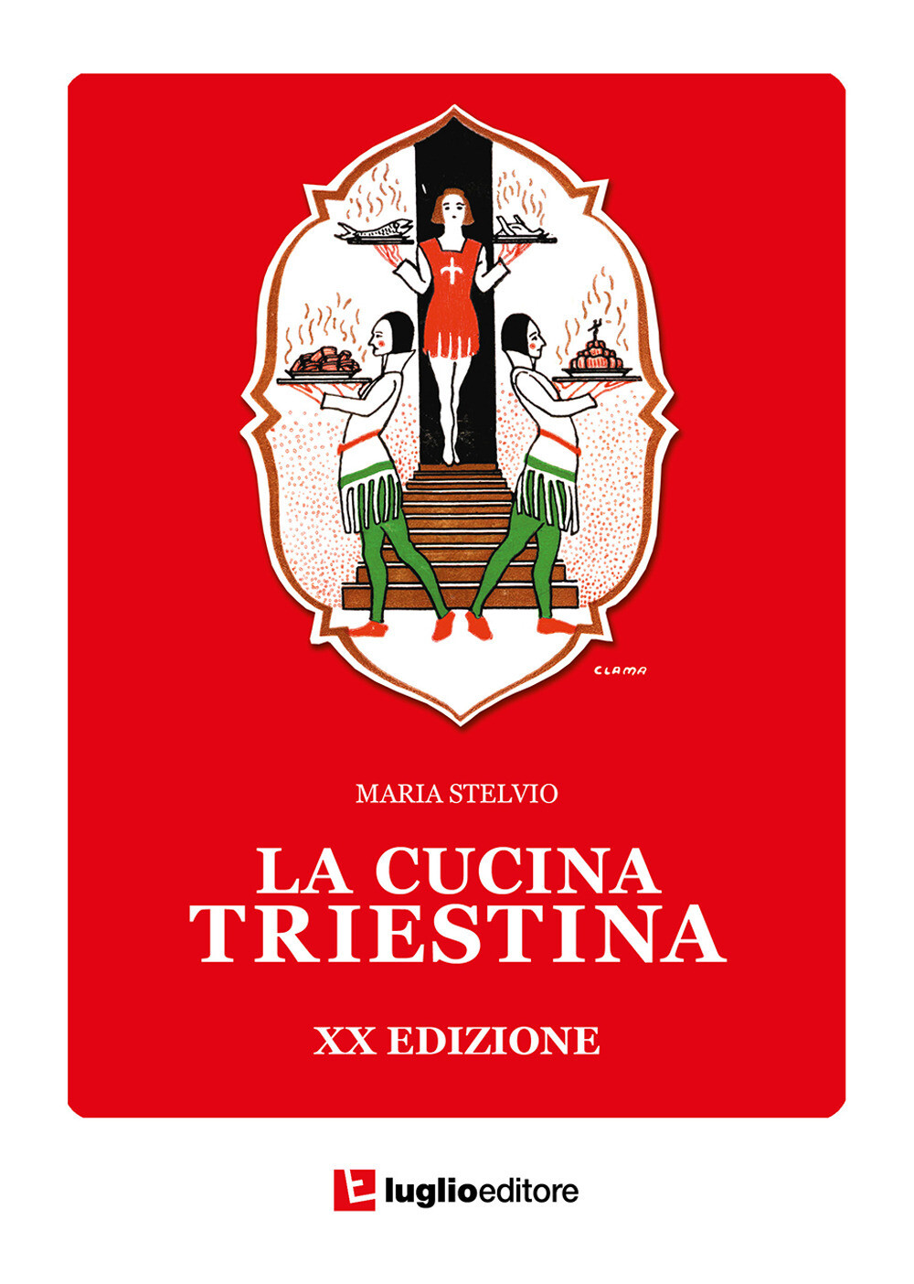 Libri Maria Stelvio - La Cucina Triestina