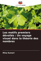 Les Motifs Premiers DéVoiléS : Un Voyage Visuel Dans La ThéOrie Des Nombres Buch