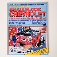 How to Build the SMALLBLOCK CHEVROLET An S-A Design Workbench Book 1993