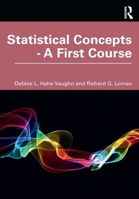Statistical Concepts  A First Course by Debbie L. Hahs-Vaughn PAPERBACK