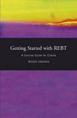 Getting Started with REBT, Windy Dryden,  Hardback