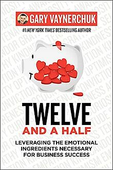 Twelve and a Half: Leveraging the Emotional Ingredi... | Buch | Zustand sehr gut