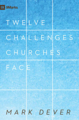 12 Challenges Churches Face (Redesign) (9marks) - Hardcover - GOOD