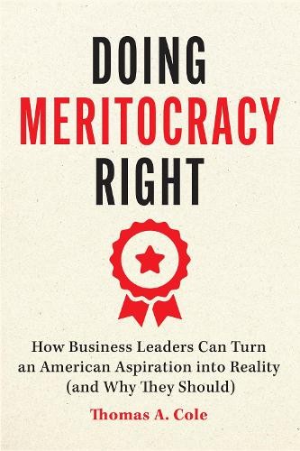 Doing Meritocracy Right - 9780226844596