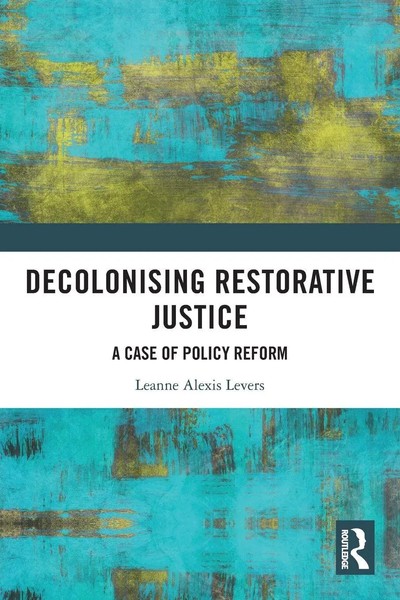 Decolonising Restorative Justice | Leanne Alexis Levers | Taschenbuch | Englisch-image