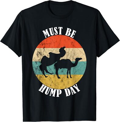 Camel Must Be Hump Day Retro Funny Hump Day Unisex T-Shirt