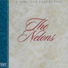 THE NELONS - A TIMELESS COLLECTION  CD