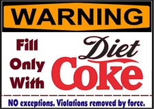 WARNING Diet Coke Soda Pop Only! Magnet Sign funny for fridge, desk, anywhere