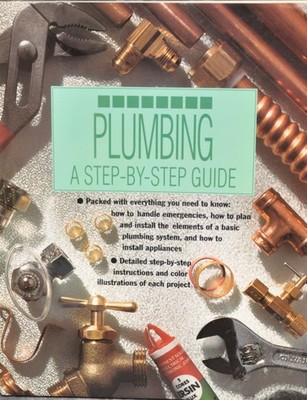 Plumbing: A Step-By-Step Guide - Bouchier, Jon - Good - See condition notes