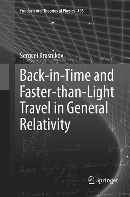 Back-in-Time and Faster-than-Light Travel in General Relativity Krasnikov Buch