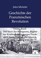 Geschichte Der FranzöSischen Revolution Jules Michelet Taschenbuch 500 S. 2012