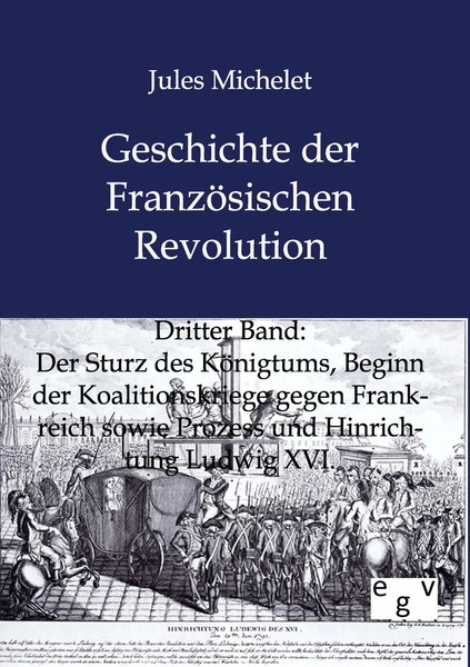 Geschichte Der FranzöSischen Revolution Jules Michelet Taschenbuch 500 S. 2012-image