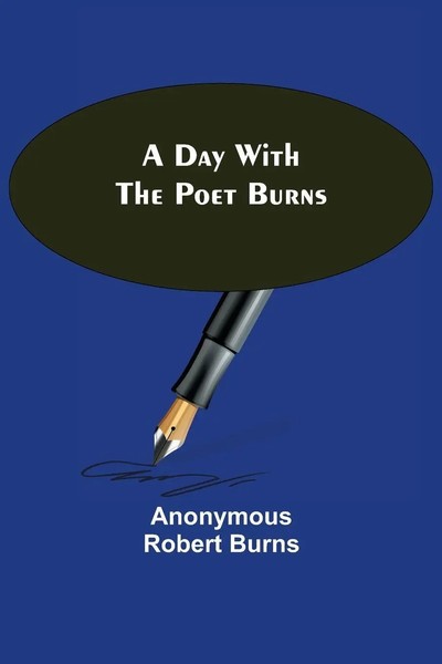 Anonymous Robert Burns | A Day With The Poet Burns | Taschenbuch | Englisch-image
