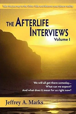 The Afterlife Interviews: Volume I Buch ARAGO PR