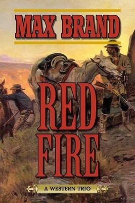 Max Brand Red Fire (Taschenbuch) (US IMPORT)