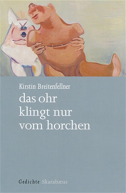 Thumbnail - Kirstin Breitenfellner / Das Ohr Klingt Nur Vom Horchen