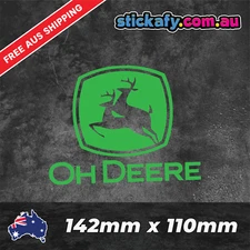 Oh Deere Sticker Funny Laptop Car Window Bumper JDM decal KFC 4wd 4x4 ute J