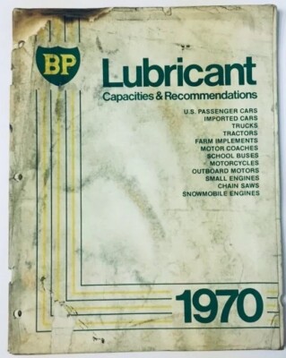 Vintage 1970 BP Oil Lubricants Capacities & Recommendations Catalog Engine Gear