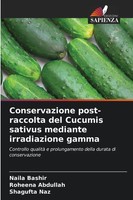 Conservazione Post-Raccolta Del Cucumis Sativus Mediante Irradiazione Gamma Buch