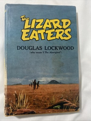 The Lizard Eaters, Douglas Lockwood, (1964), Hardcover
