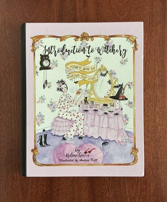 Introduction To Witchery: A Magical Guide For Witches That Craft
