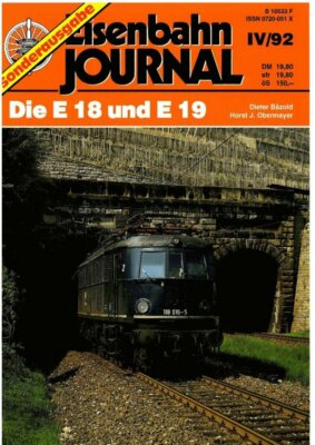 Eisenbahn Journal EJ Die Baureihen E 18 und E 19