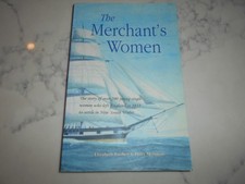The Merchant's Women. Rushen & McIntyre. 200 women leave England in 1833 for NSW