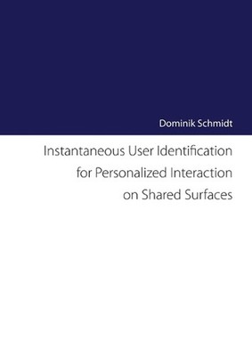 Instantaneous User Identification for Personalized Interaction on Shared Surface