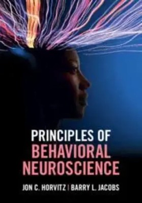 Principles of Behavioral Neuroscience | Jon C. Horvitz (u. a.) | Taschenbuch