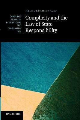 Complicity and the Law of State Responsibility Aust Paperback 9781107682153