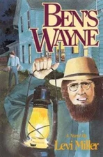 Ben's Wayne - Paperback By Miller, Levi - GOOD