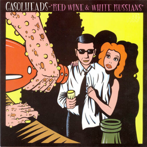 GASOLHEADS Red Wine & White Russians 10" . punk rock and roll garage zeros  - Picture 1 of 2