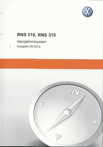 VW RNS 310 RNS 315 Bedienungsanleitung 2012 Navigationssystem Radio Handbuch RN