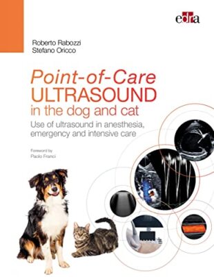 Point-of-Care ULTRASOUND in the dog and cat by Roberto Rabozzi