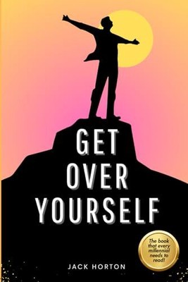 Get Over Yourself: A Juicy & Refres..., Horton, Mr Jack