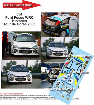 DECALS 1/43 REF 0634 FOCUS WRC HIRVONEN TOUR DE CORSE 2003 RALLY RALLY 