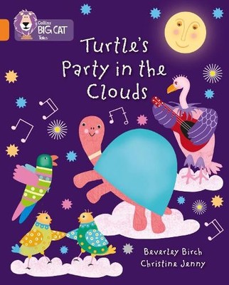 Beverley Birch Turtle's Party In The Clouds (Taschenbuch) Collins Big Cat