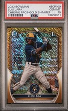 2023 Bowman Chrome Luis Lara 1st Gold Shimmer Refractor /50 PSA 10 Gem Mint