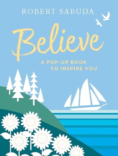 Thumbnail - Robert Sabuda Believe (gebundene Ausgabe)
