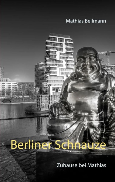 Berliner Schnauze Zuhause Bei Mathias Mathias Bellmann Taschenbuch 86 S. Deutsch-image