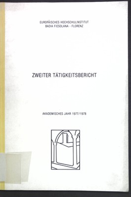 Europäisches Hochschulinstitut Badia Fiesolana Florenz: Zweiter Tätigkeitsberich