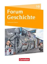 Forum Geschichte 10. Jahrgangsstufe - Gymnasium Bayern - Deutschland, Europa...