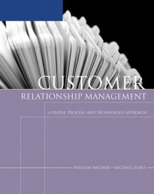 Customer Relationship Management by William Wagner;  Michael Zubey