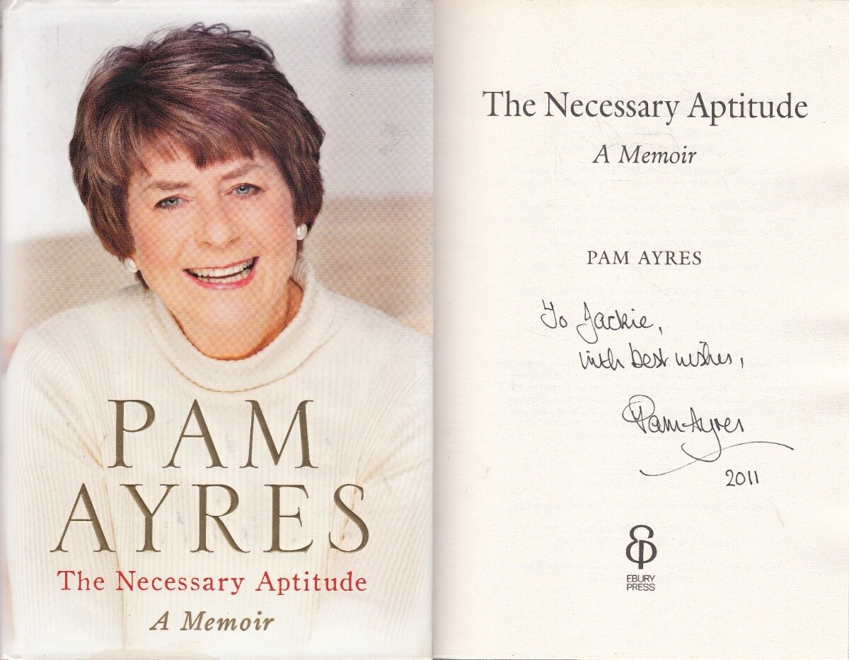 The Necessary Aptitude: A Memoir - Pam Ayres - First Edition - SIGNED - Good ...