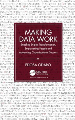 Making Data Work: Enabling Digital Transformation, Empo - Paperback NEW Odaro, E