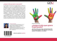 Carolina Juana Roselli | ¿Juega El NiñO Que Quiere O Que Puede? | Taschenbuch