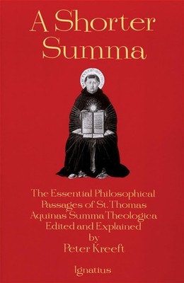 A Shorter Summa: The Essential Philosophical Passages