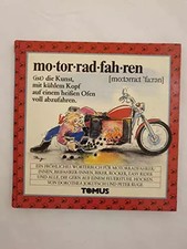 Motorrad fahren: Ein Fröhliches Wörterbuch, Dorothea Jokutsch et  Peter Ruge