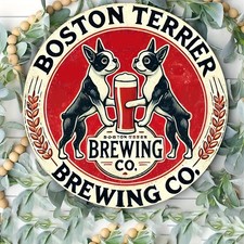 1pc Boston Terrier Brewing Co. Vintage Tin Metal Signs, 8x8 Inch Round Aluminum